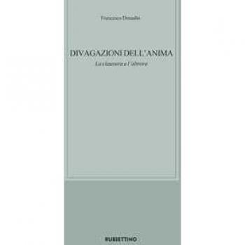 Divagazioni dell'anima. La clausura e l'altrove