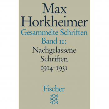 Horkheimer, Max: Gesammelte Schriften in 19 Bänden