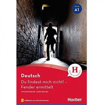 Du findest mich nicht!: Fender ermittelt / Lektüre mit Audios online (Spannender Lernkrimi)
