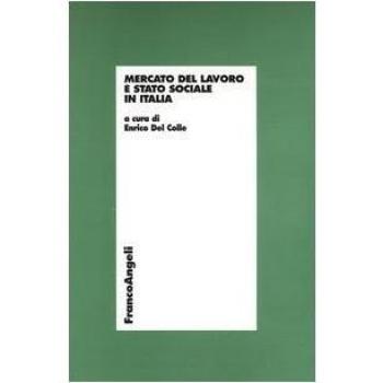Mercato del lavoro e stato sociale in Italia