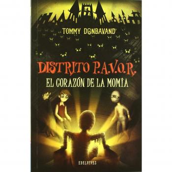 El corazón de la momia: 3 (Distrito P.A.V.O.R.)