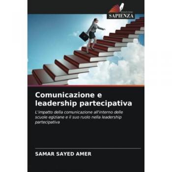 Sayed Amer, Samar: Comunicazione e leadership partecipativa