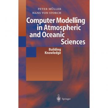 Computer Modelling in Atmospheric and Oceanic Sciences
