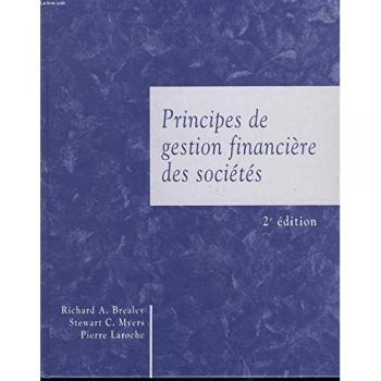 Principes de gestion financière des sociétés. 2ème édition