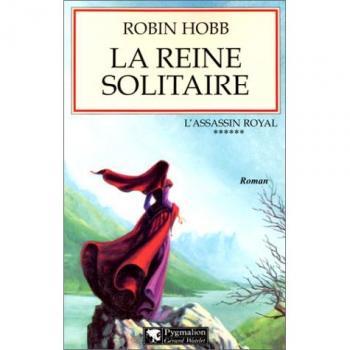 L'Assassin royal, tome 6 : La Reine solitaire