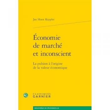 Economie de marché et inconscient : la pulsion à l'origine de la valeur économique
