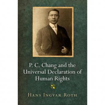 P. C. Chang and the universal declaration of human rights hardcover