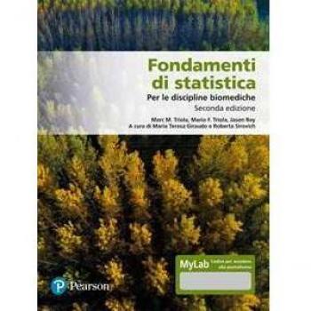 Fondamenti di statistica. Per le discipline biomediche. Ediz. MyLab