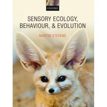Sensory Ecology, Behaviour, and Evolution Martin Stevens