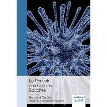 Le Pouvoir des Cellules Souches