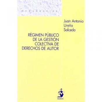 Régimen Público de la Gestión Colectiva de Derechos de Autor