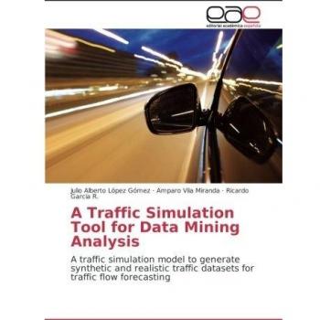 A Traffic Simulation Tool for Data Mining Analysis