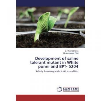 Thamodharan, G.: Development of saline tolerant mutant in White ponni and BPT