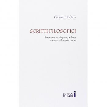 Scritti filosofici. Interventi su religione, politica e morale del nostro tempo