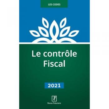 Le contrôle fiscal: Livre des procédures fiscales, code annoté