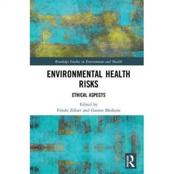 Environmental Health Risks: Ethical aspects