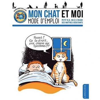 Mon chat et moi, mode d'emploi : Petit B.A.-BA à l'usage des maîtres débutants
