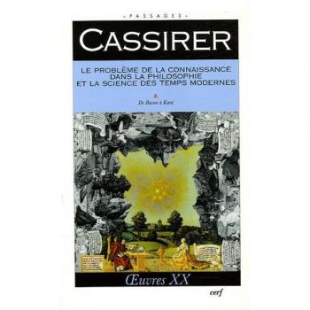 Le problème de la connaissance dans la philosophie et la science des temps modernes, tome 2