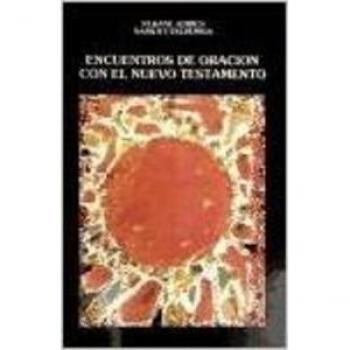 Encuentros De Oración Con El Nuevo Testamento