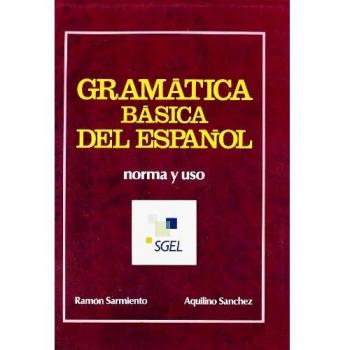 Ramón Sarmiento Gramática Básica Del Español : (Norma Y Uso)