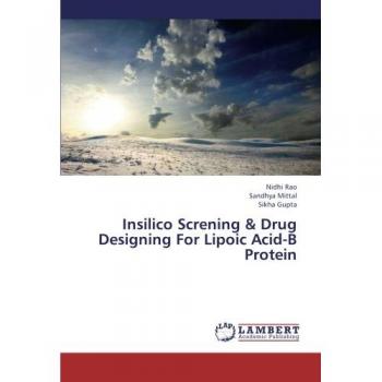 Insilico Screning & Drug Designing For Lipoic Acid-B Protein