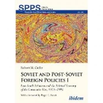Cutler, Robert M.: Soviet and Post-Soviet Foreign Policies I