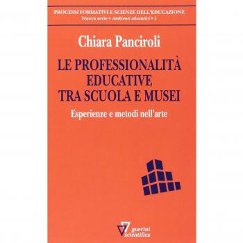 Le professionalità educative tra scuola e musei. Esperienze e metodi nell'arte
