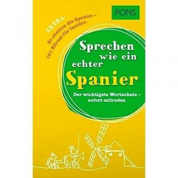 PONS Sprechen wie ein echter Spanier: Der wichtigste Wortschatz