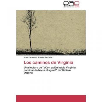 Rivera Serralde, José Fernando: Los caminos de Virginia