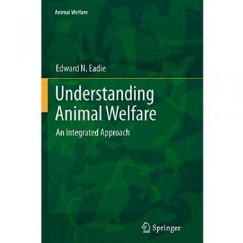 Understanding Animal Welfare: An Integrated Approach