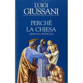 PerchÃ© la Chiesa. Volume terzo del PerCorso