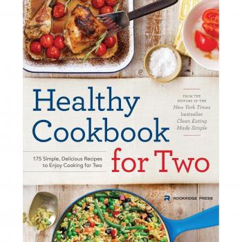 Healthy Cookbook for Two: 175 Simple, Delicious Recipes to Enjoy Cooking for...