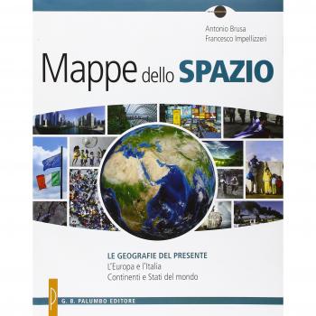 Mappe dello spazio. Le geografie del presente. Con e-book. Con espansione online