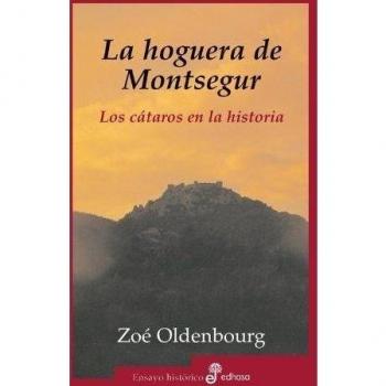 Libro HOGUERA DE MONTSEGUR Editorial EDHASA Tapa dura