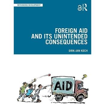 Foreign Aid and Its Unintended Consequences