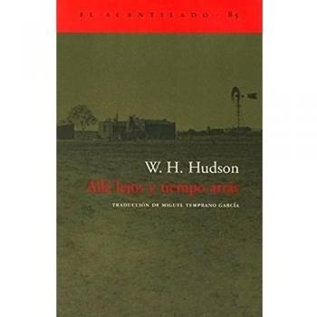 Hudson, W. H. Allá Lejos Y Tiempo Atrás (El Acantilado, Band 85)