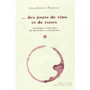 Des Jours de Vins et de Roses