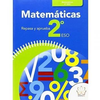 Repasa y aprueba. Matemáticas 2º eso