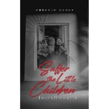 Cheryln Cadle: Suffer the Little Children