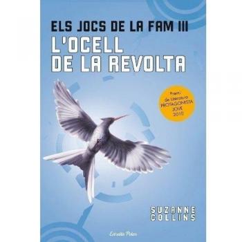 Els jocs de la fam III. L'ocell de la revolta