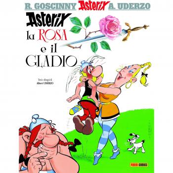 Asterix, la rosa e il gladio. Ediz. illustrata