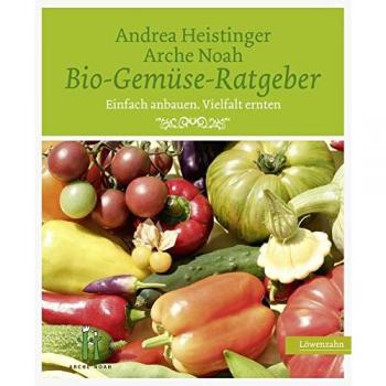 Heistinger, Andrea: Bio-Gemüse-Ratgeber