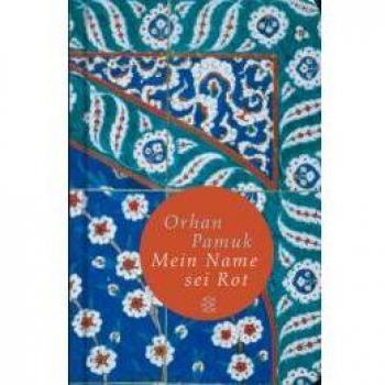 Orhan Pamuk Rot Ist Mein Name: Roman (Fischer Taschenbibliothek)