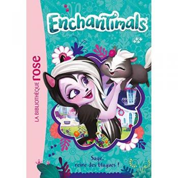 Enchantimals, Tome 4 : Sage, reine des blagues !
