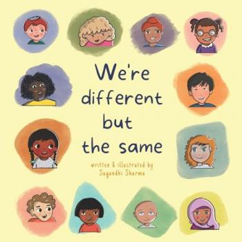 Sharma, Sugandhi: We're Different but the Same