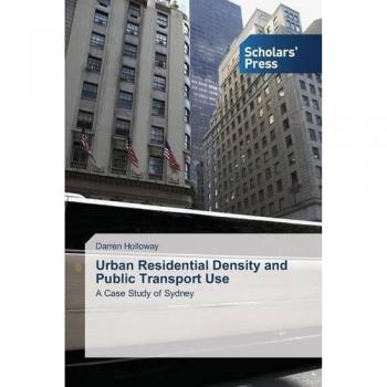 Urban Residential Density and Public Transport Use