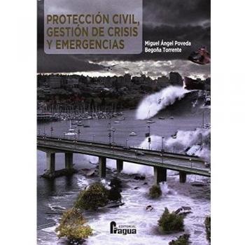 Protección Civil. Gestión de crisis y emergencias