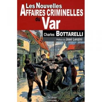Les nouvelles affaires criminelles du Var
