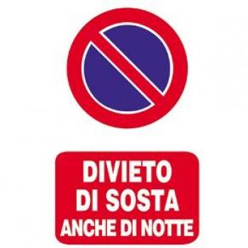 Cartello divieto di sosta anche di notte