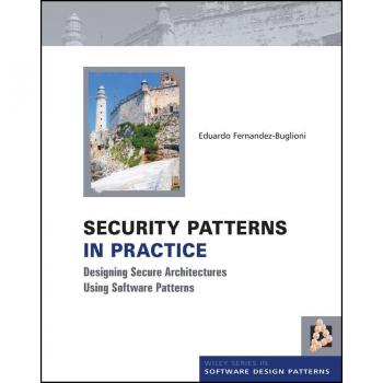 Vitalsource Technologies, Inc. Security Patterns In Practice: Designing Secure Architectures Using Sof
